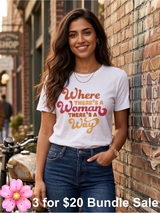 Celebrate It Tops - Where There's a Woman There's a Way Graphic Tee Retro Shirt - Size Medium